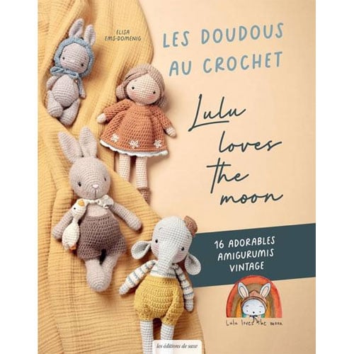 Copertina del libro “Les doudous au crochet – Lulu Loves the Moon” con amigurumi di Elisa Ems‑Domenig.