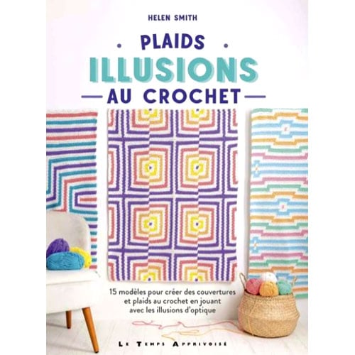 U313 Copertina del libro “Plaids – Illusions au crochet” con 15 modelli di coperte trompe‑l’œil all’uncinetto.