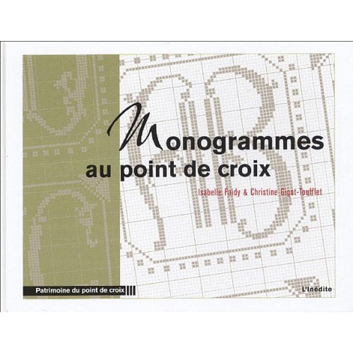 Ca48 Copertina del libro “Monogrammes au point de croix” di Isabelle Faidy‑Gigot‑Toufflet, 59 pagine con 8 alfabeti a punto croce.