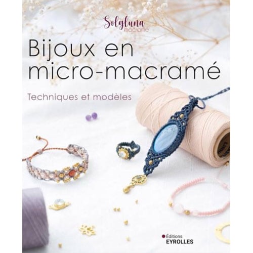 Ma205 Copertina del manuale “Bijoux en micro-macramé” di Solyluna, dedicato alla creazione di gioielli in micro-macramè con nodi, perle e pietre naturali.