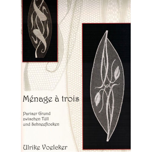 Mb127 Frontespizio del manuale Menage à Trois di Ulrike Voelcker, opuscolo dedicato alla tecnica del Punto Parigi con foglio aggiuntivo 70×100 cm.