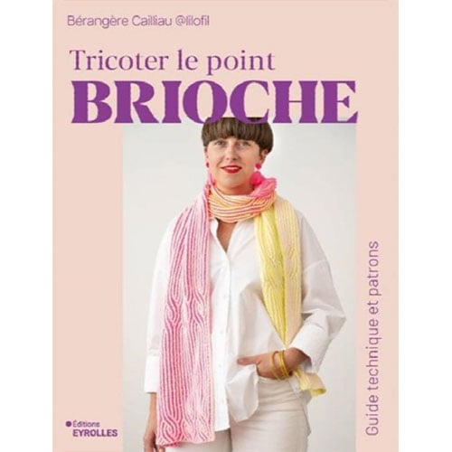 Mg437 Tricoter le Point Brioche di Bérangère Cailliau, dedicato alla tecnica della maglia brioche con modelli e spiegazioni illustrate.