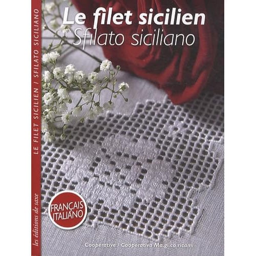 Sa51c Copertina del libro Le Filet Sicilien – Sfilato Siciliano, manuale tecnico dedicato al ricamo a fili tirati della tradizione siciliana.