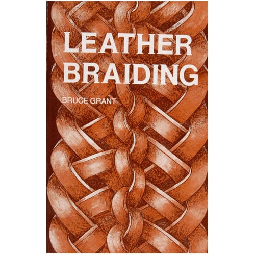 Tes168 Libro Leather Braiding di Bruce Grant, guida illustrata all’intreccio della pelle con istruzioni passo‑passo e glossario tecnico.