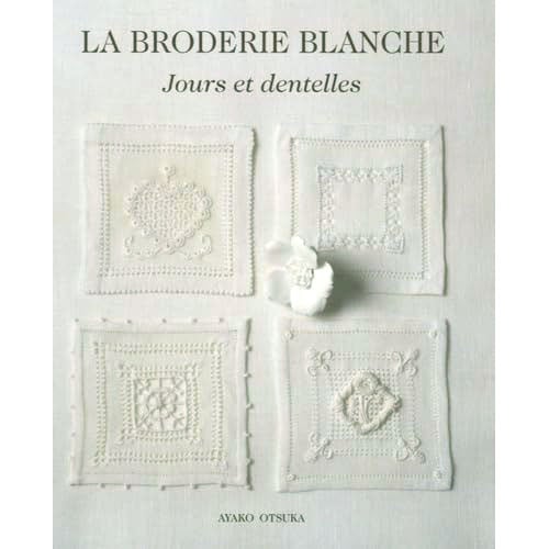 Hed6 Copertina del libro La Broderie Blanche: Jours et Dentelles di Ayako Otsuka, edizione francese, 112 pagine, ricamo bianco e sfilature.