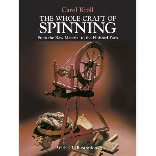 Mg444 Copertina del libro The Whole Craft of Spinning di Carol Kroll, con filatoio e fibre naturali per la filatura artigianale.