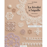 Chi307 Copertina del libro La Frivolité à l’aiguille – Les bases di Hiromi Imaizumi, dedicato al chiacchierino ad ago con motivi e accessori eleganti.