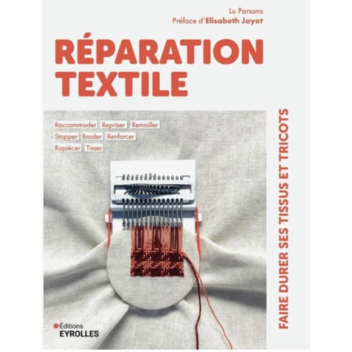 Rp151 Copertina del libro Réparation Textile – Faire durer ses tissus et tricots di Lu Parson, guida illustrata alla riparazione e al rammendo creativo.